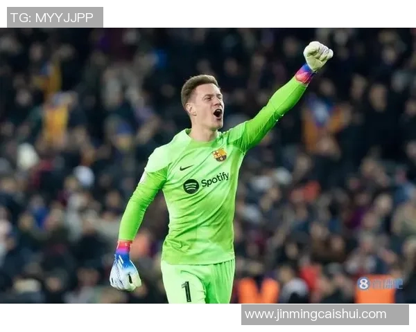 特尔施特根的守门之道：从青涩少年到世界顶级门将的成长历程