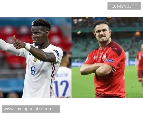 瑞士与法国足球世界排名对比分析及近期表现评估 瑞士与法国足球世界排名对比分析及近期表现评估