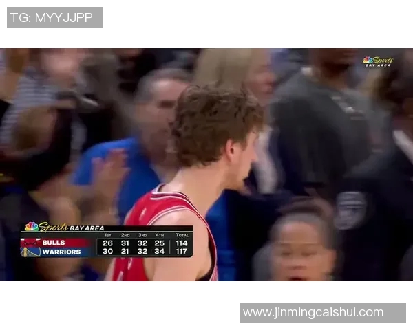 勇士与公牛精彩对决全场回放1125带你重温比赛瞬间